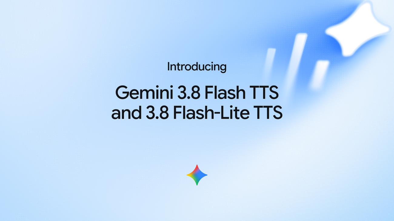 谷歌推出 Gemini 3.8 Flash / Flash-Lite 文本转语音模型,每一行台词都能精确控制
