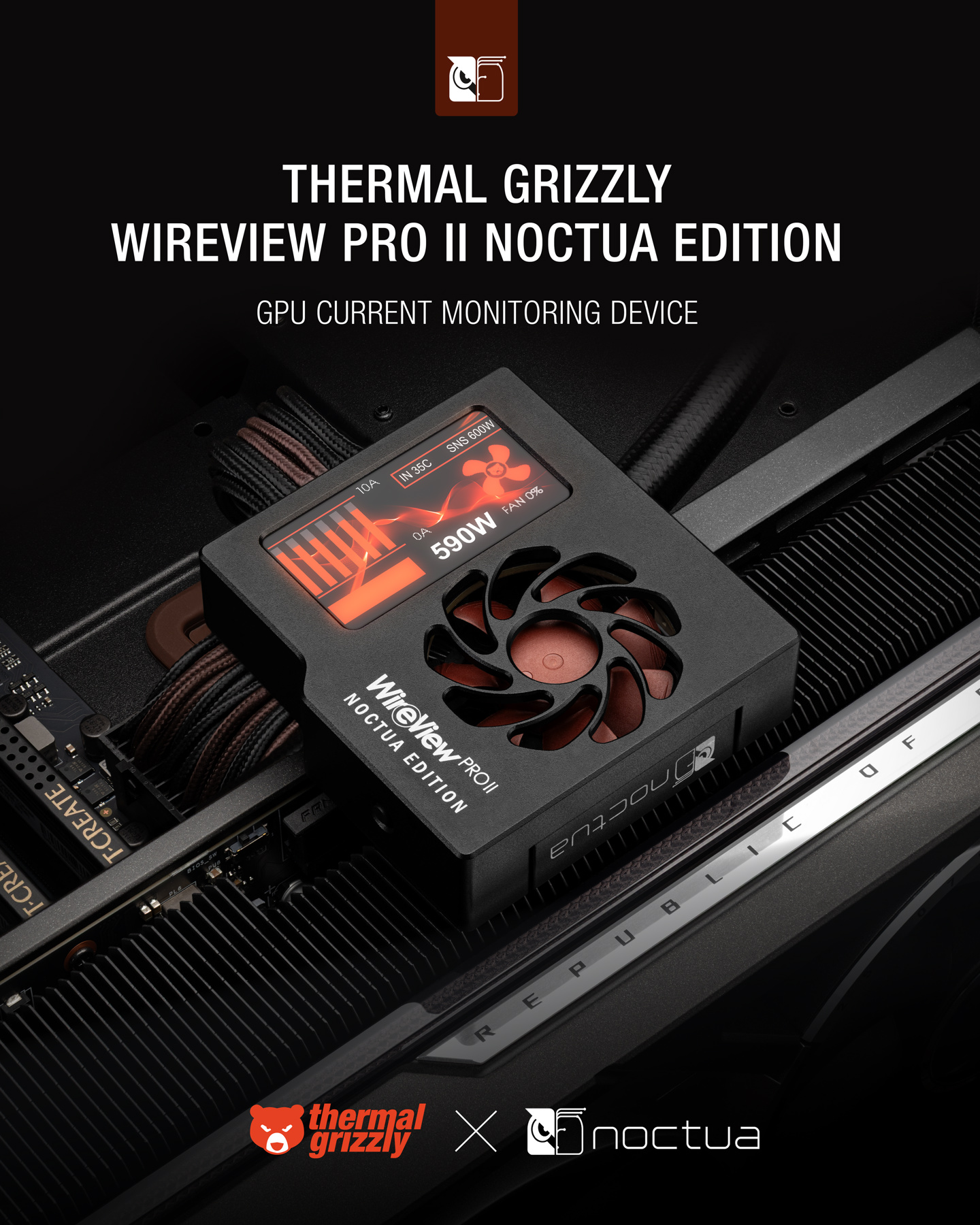 暴力熊、猫头鹰推出 12V-2×6 监控设备 WireView Pro II Noctua Edition：更强散热，更安静体验