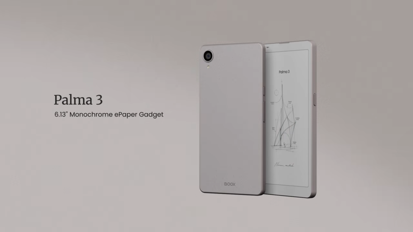 文石推出 Boox Palma 3 电纸书阅读器: 6.13 英寸 E-ink 面板,Android 16 系统